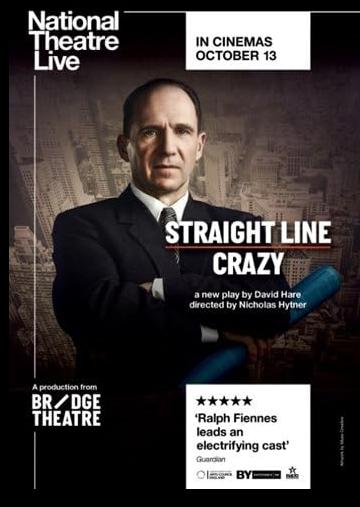 National Theatre Live: Straight Line Crazy 2022