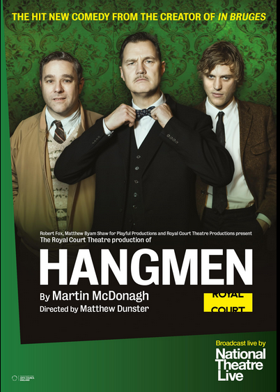 National Theatre Live: Hangmen 2016